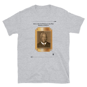 Supreme Court Judge, Clarence Thomas, Short-Sleeve Unisex T-Shirt, white or grey